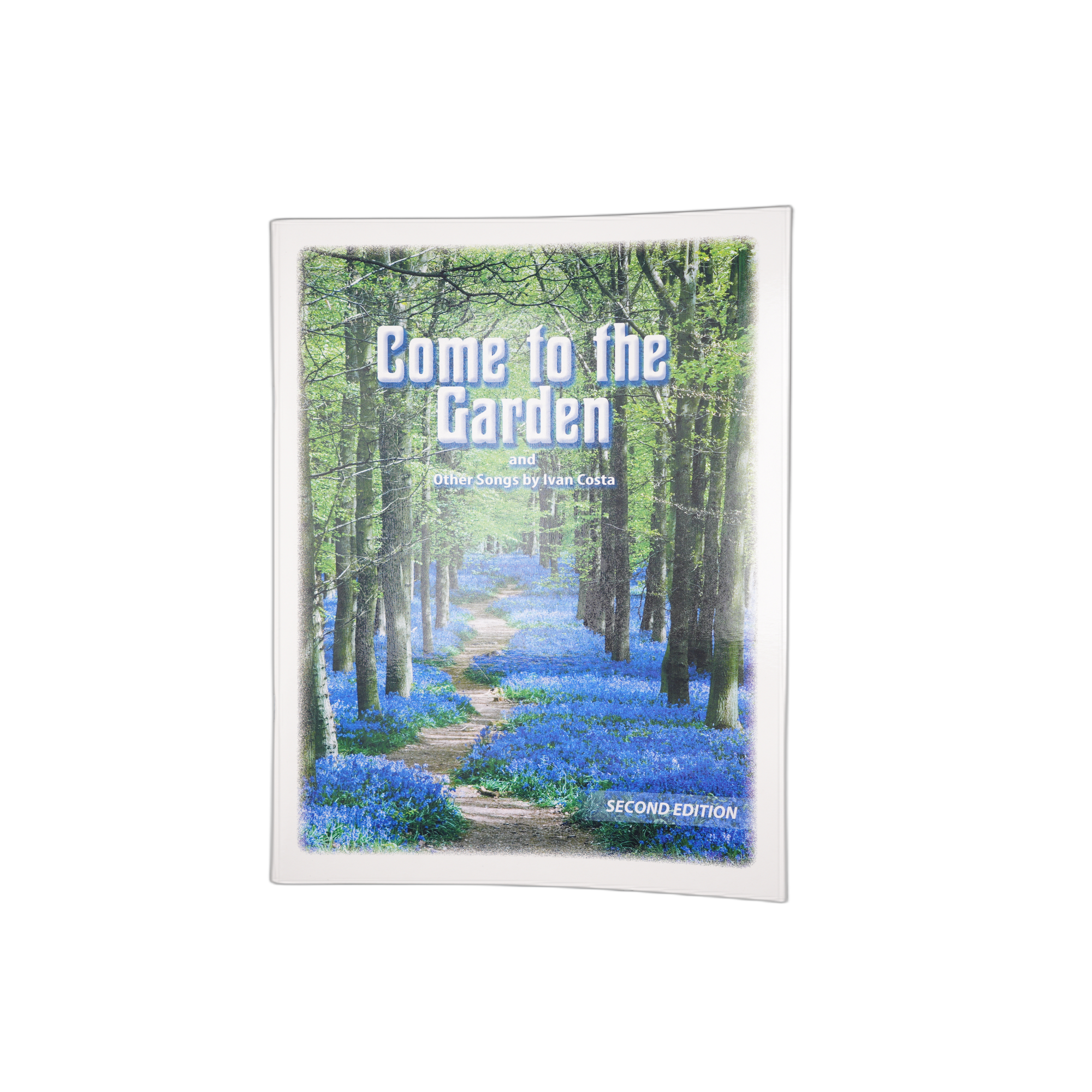 Come to the Garden: Second Edition