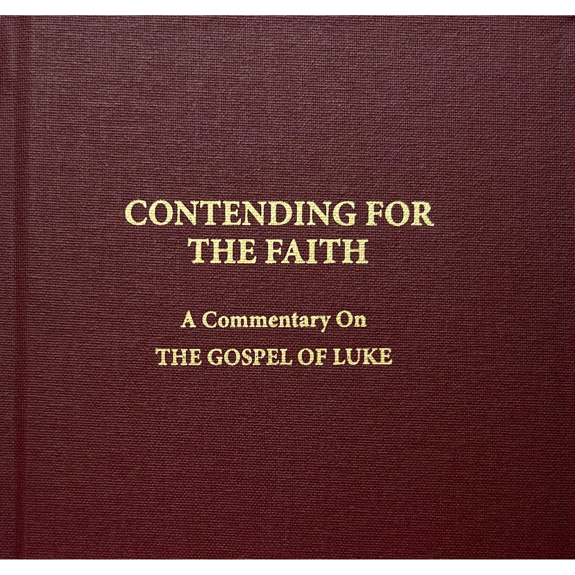 Luke- Contending For The Faith