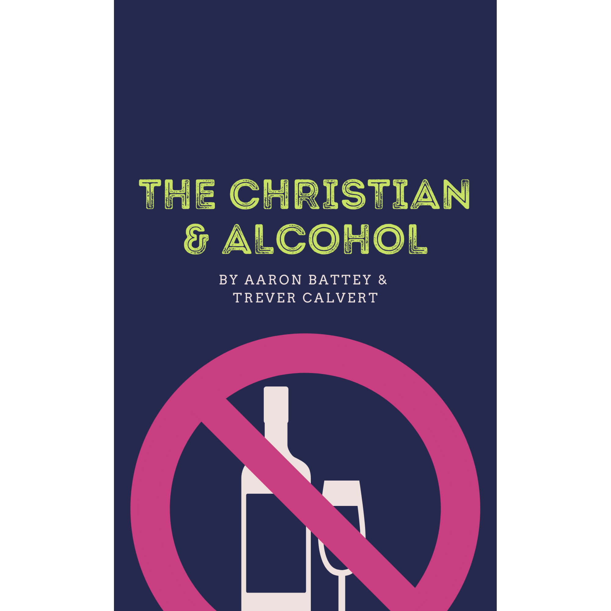 The Christian And Alcohol